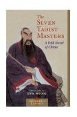 Seven Taoist Masters A Folk Novel of China 2004 9781590301760 Front Cover