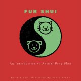 Fur Shui An Introduction to Animal Feng Shui 2008 9781599212760 Front Cover