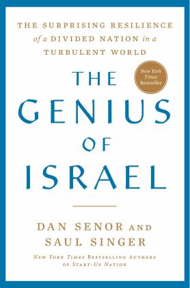 Genius of Israel The Surprising Resilience of a Divided Nation in a Turbulent World  9781982115760 Front Cover