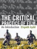 Critical Practice of Film An Introduction  9780230229761 Front Cover