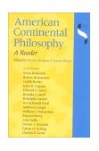 American Continental Philosophy A Reader 2000 9780253213761 Front Cover