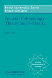General Cohomology Theory and K-Theory 1971 9780521079761 Front Cover