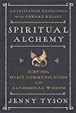 Spiritual Alchemy Scrying, Spirit Communication, and Alchemical Wisdom  9780738749761 Front Cover