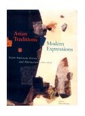 Asian Traditions Modern Expressions 1997 9780810919761 Front Cover