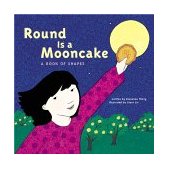 Round Is a Mooncake A Book of Shapes cover art