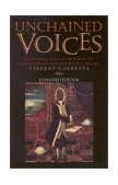 Unchained Voices An Anthology of Black Authors in the English-Speaking World of the Eighteenth Century cover art