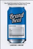 Brand Real How Smart Companies Live Their Brand Promise and Inspire Fierce Customer Loyalty cover art