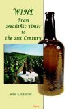 Wine From Neolithic Times to the 21st Century cover art