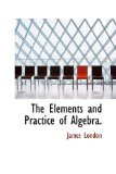 Elements and Practice of Algebra 2009 9781103566761 Front Cover