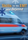 Skills for the EMT and Beyond 2012 9781133691761 Front Cover