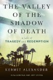Valley of the Shadow of Death A Tale of Tragedy and Redemption  9781476765761 Front Cover