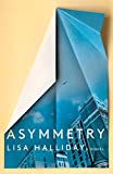 Asymmetry A Novel  9781501166761 Front Cover