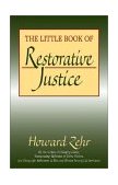 Little Book of Restorative Justice A Bestselling Book by One of the Founders of the Movement cover art