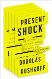 Present Shock When Everything Happens Now cover art