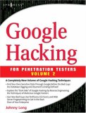 Google Hacking for Penetration Testers 2nd 9781597491761 Front Cover