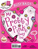 Busy Bags Pretty and Pink 2013 9781782352761 Front Cover