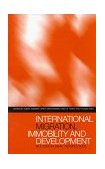 International Migration, Immobility and Development Multidisciplinary Perspectives  9781859739761 Front Cover