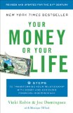 Your Money or Your Life 9 Steps to Transforming Your Relationship with Money and Achieving Financial Independence: Fully Revised and Updated For 2018 cover art