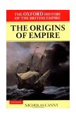 The Origins of Empire British Overseas Enterprise to the Close of the Seventeenth Century cover art