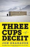 Three Cups of Deceit How Greg Mortenson, Humanitarian Hero, Lost His Way cover art