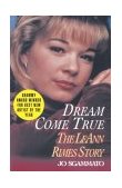 Dream Come True The Leann Rimes Story 1995 9780345472762 Front Cover