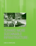 Toward More Sustainable Infrastructure Project Evaluation for Planners and Engineers