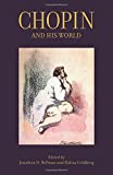 Chopin and His World  9780691177762 Front Cover