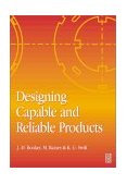 Designing Capable and Reliable Products 2001 9780750650762 Front Cover
