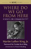 Where Do We Go from Here Chaos or Community?  9780807000762 Front Cover