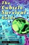 Cubicle Survival Guide Keeping Your Cool in the Least Hospitable Environment on Earth 2007 9780812976762 Front Cover