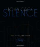 Silence Lectures and Writings, 50th Anniversary Edition