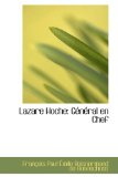 Lazare Hoche: General En Chef 2009 9781103767762 Front Cover