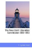 New West Education Commission 1880-1893 2009 9781110556762 Front Cover
