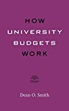How University Budgets Work  9781421432762 Front Cover