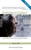 Unforgettable Journey Tips to Survive Your Parent's Alzheimer's Disease Second Edition cover art