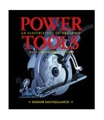 Power Tools An Electrifying Celebration and Grounded Guide 2002 9781561585762 Front Cover