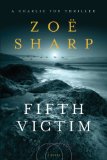 Fifth Victim A Charlie Fox Thriller 2012 9781605982762 Front Cover