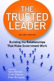 Trusted Leader Building the Relationships That Make Government Work cover art