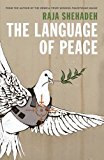 Language of War, Language of Peace Palestine, Israel and the Search for Justice  9781781253762 Front Cover