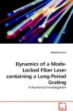 Dynamics of a Mode-Locked Fiber Laser Containing a Long-Period Grating 2010 9783639228762 Front Cover