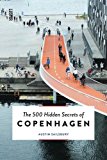 500 Hidden Secrets of Copenhagen 2016 9789460581762 Front Cover