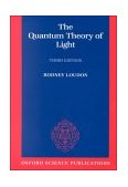 Quantum Theory of Light 3rd 2000 Revised  9780198501763 Front Cover