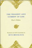 Tragedy and Comedy of Life Plato's Philebus cover art