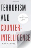 Terrorism and Counterintelligence How Terrorist Groups Elude Detection cover art