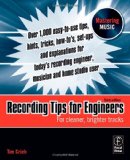 Recording Tips for Engineers For Cleaner, Brighter Tracks cover art