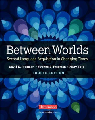 English Language Learners Between Worlds, Fourth Edition 4th 9780325112763 Front Cover