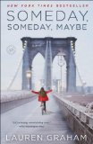 Someday, Someday, Maybe A Novel  9780345532763 Front Cover