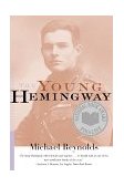 Young Hemingway 1998 9780393317763 Front Cover