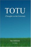 TOTU (Thoughts on the Universe) 2006 9780615138763 Front Cover
