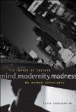 Mind, Modernity, Madness The Impact of Culture on Human Experience